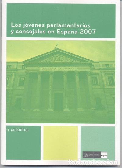Livres: Los j&oacute;venes parlamentarios y concejales en Espa&ntilde;a 2007- 9788496028562