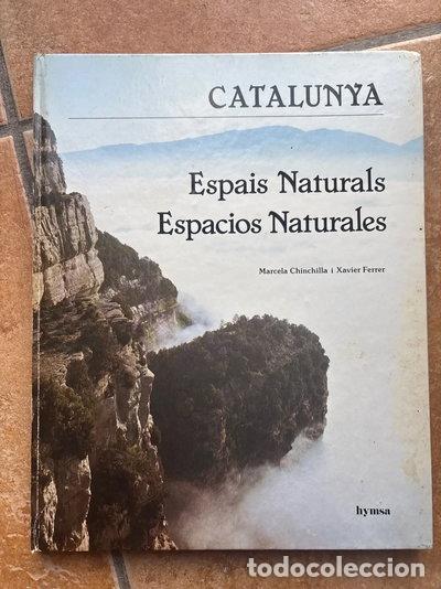 Libros: Catalunya Espais Naturals Espacios Naturales- 9788471833129