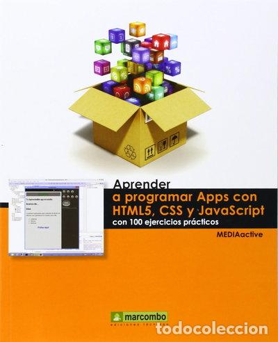 books: Aprender a programar Apps con HTML5, CSS y Javascript con 100 ejercicios pr&aacute;c...- 9788426721518