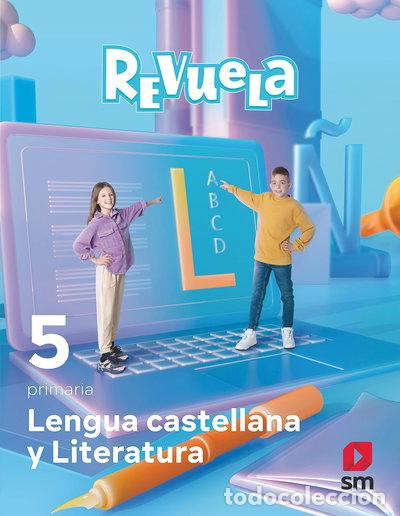 books: Lengua Castellana y Literatura. 5 Primaria. Revuela- 9788413925066