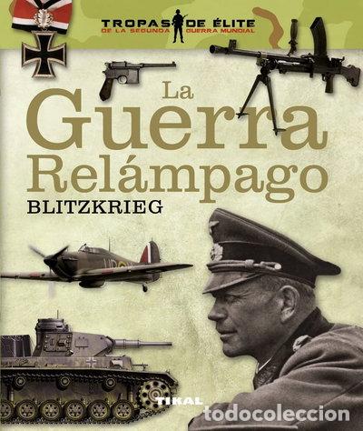 Libros: La guerra rel&aacute;mpago. Blitzkrieg- 9788499282046
