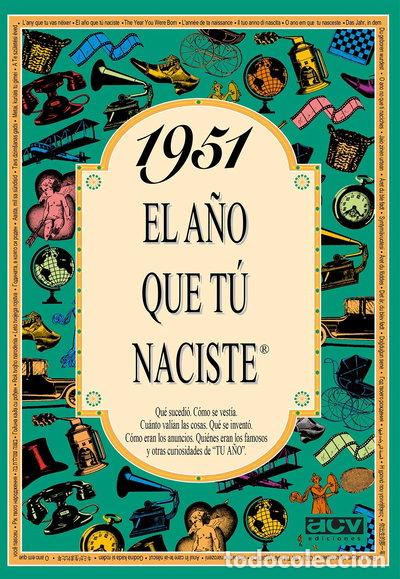 Livres: 1951 El a&ntilde;o que t&uacute; naciste- 9788488907882