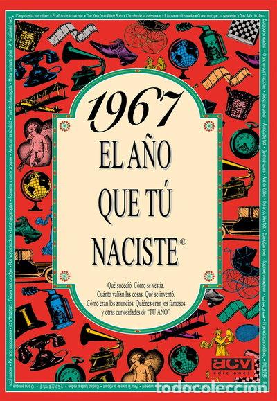Livres: 1967 El a&ntilde;o que t&uacute; naciste- 9788489589049