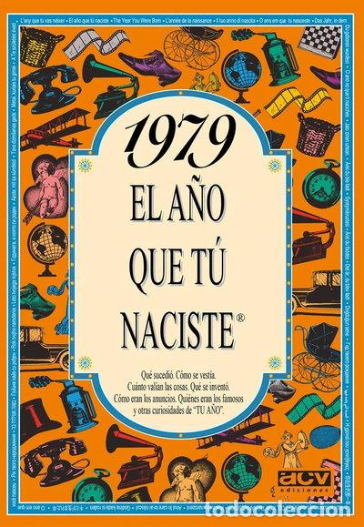 books: 1979 El a&ntilde;o que t&uacute; naciste- 9788489589278