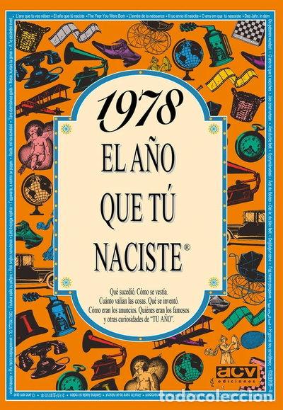Libros: 1978 El a&ntilde;o que t&uacute; naciste- 9788489589261