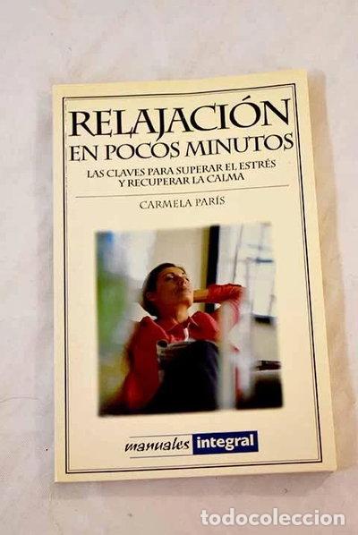Libros: Relajaci&oacute;n en pocos minutos- 9788479014650