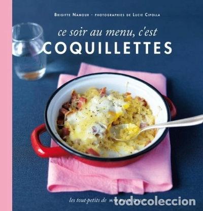 Libros: Ce soir au menu, c'est coquillettes- 9782501073219