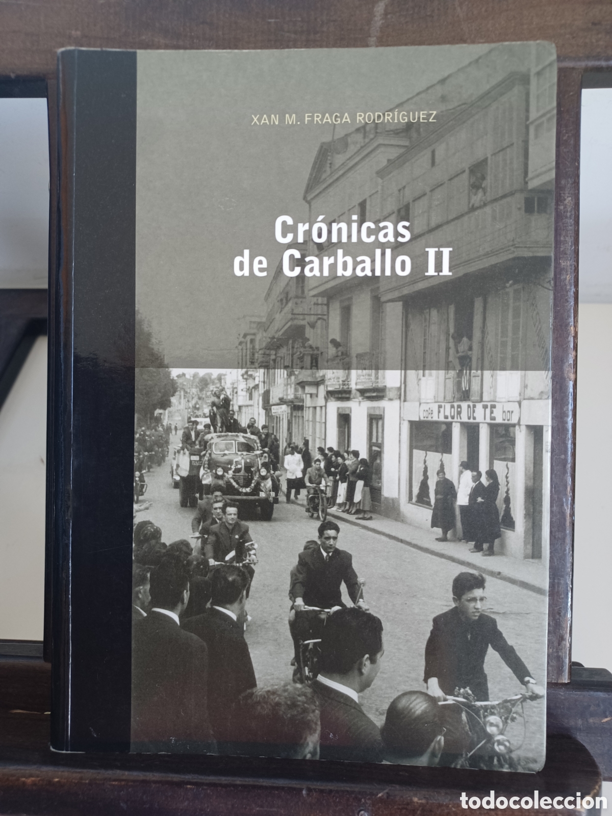 Libros: (GALEGO) Cr&oacute;nicas de Carballo II 2/ Xan Fraga/ Lumieira, 2004