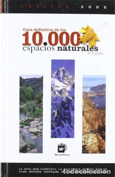 Libri di seconda mano: Gu&iacute;a definitiva de los 10.000 espacios naturales- 9788484762171