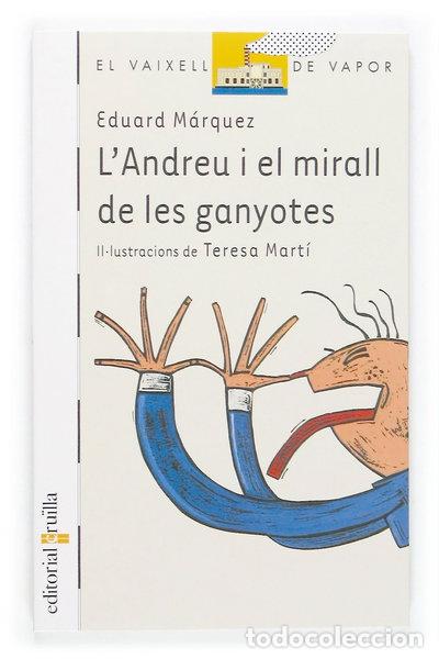 Libri di seconda mano: L'Andreu i el mirall de les ganyotes- 9788466112796