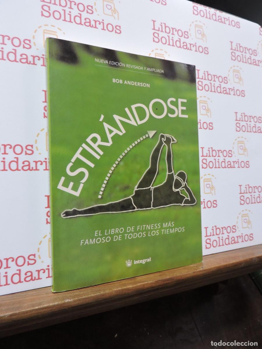 books: Estir&aacute;ndose. ANDERSON, Bob. Ed. RBA. Barcelona, 2004