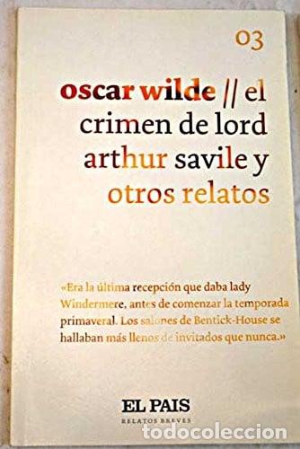 Libros: El crimen de Lord Arthur Savile y otros relatos - Oscar Wilde