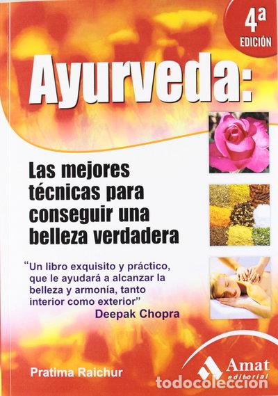 Livres: Ayurveda: Las mejores t&eacute;cnicas para conseguir una belleza verdadera- 9788497354639