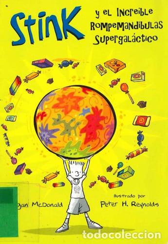 Libros: STINK 2. EL INCREIBLE ROMPEMANDIBULAS SUPERGALACTICO