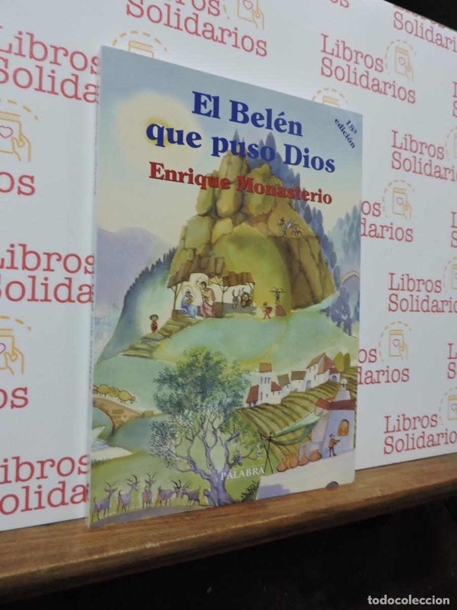 Libros: El Bel&eacute;n que puso Dios. MONASTERIO, Enrique. Ed. Palabra. Madrid, 2022