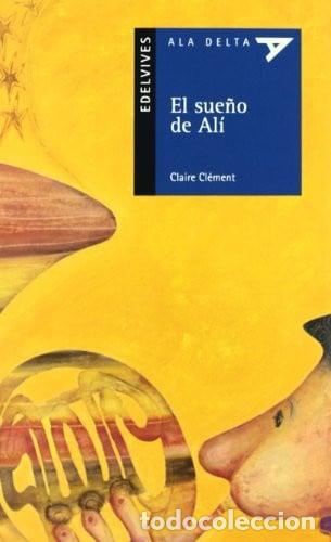 Libros: El Sue&ntilde;o de Ali - Claire Cl&eacute;ment
