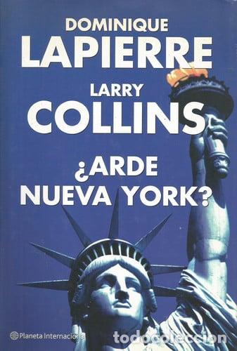 Libros: Arde Nueva York? - Dominique Lapierre, Larry Collins