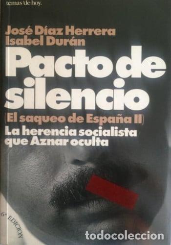 Libros: Pacto de silencio: La herencia socialista que Aznar oculta (Grandes temas) (Spanish Edition) - D&iacute;az