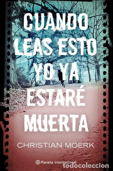 Livres: Cuando leas esto yo ya estar&eacute; muerta- 9788408103059