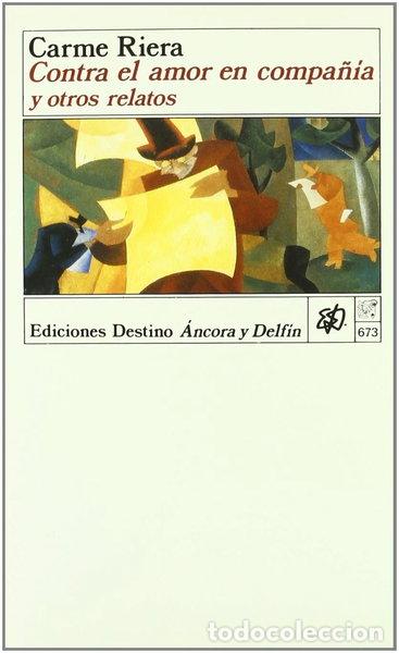 Livres: Contra el amor en compa&ntilde;&iacute;a- 9788423320455
