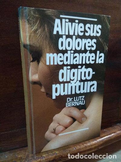 Livres: Alivie sus dolores mediante la digitopuntura- 9788422611295