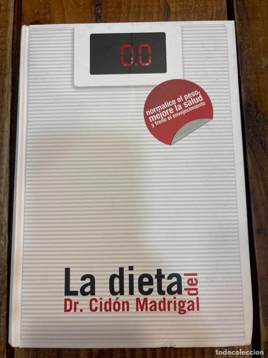 Libros: La dieta del doctor Cid&oacute;n : normalice el peso, mejore su salud y frene el envejecimiento Cid&oacute;n Madri