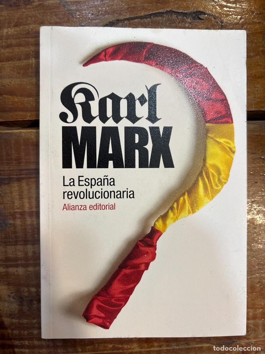 Libros: La Espa&ntilde;a revolucionaria (Spanish Edition) Marx, Karl Idioma: Espa&ntilde;ol Editorial: Alianza Editorial