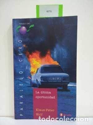 Libros: La &uacute;ltima oportunidad - Klaus-Peter Wolf