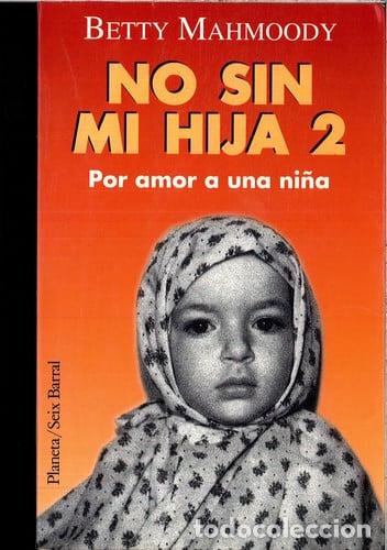 Libros: No Sin Mi Hija Ii - Betty Mahmoody