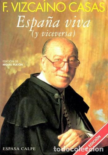 Libros: Espa&ntilde;a viva (y viceversa) (Spanish Edition) - Vizca&iacute;no Casas, Fernando
