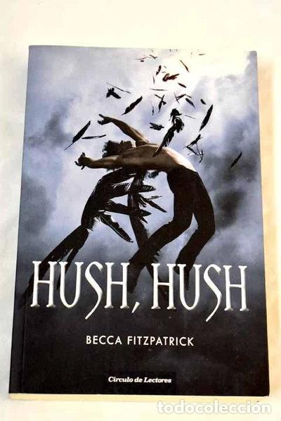 Libros: Hush, hush- 9788467240948