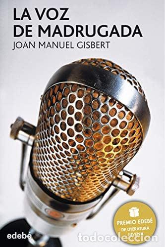 Libros: La voz de madrugada - Joan Manuel Gisbert.