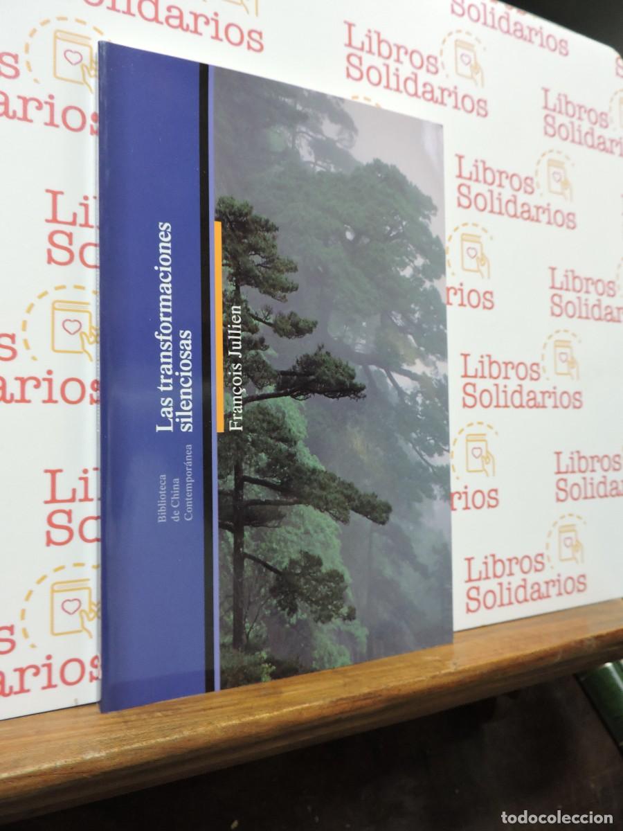 Libros: Las transformaciones silenciosas. JULLIEN, Fran&ccedil;ois.