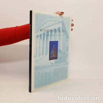 Libri di seconda mano: Washington, D.C.: A Photographic Celebration- 9780762402854