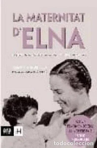 Libri di seconda mano: La materinatat d'Elna- 9788496767935