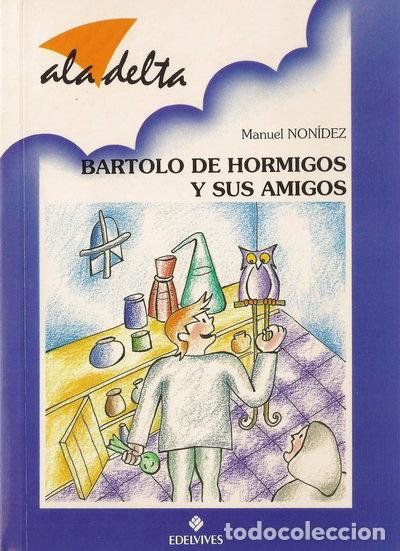 Libros: Bartolo de Hormigos y sus amigos- 9788426334879