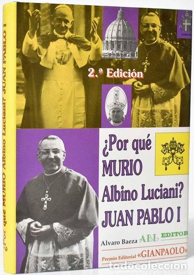 Libros: &iquest;Por qu&eacute; muri&oacute; Albino Luciani? Juan Pablo I- 9788488485090