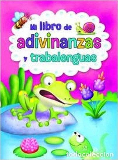 Libros: Mi Libro de Adivinanzas y Trabalenguas- 9788466231572