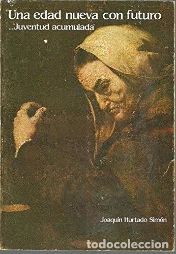 Libros: Una edad nueva con futuro- 9788430080304