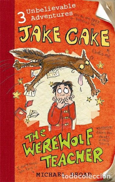 books: Jake Cake: The Werewolf Teacher- 9780141320878