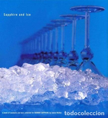 Libros: Sapphire and Ice. A Book of cocktails and bars selected for Bombay shapphire