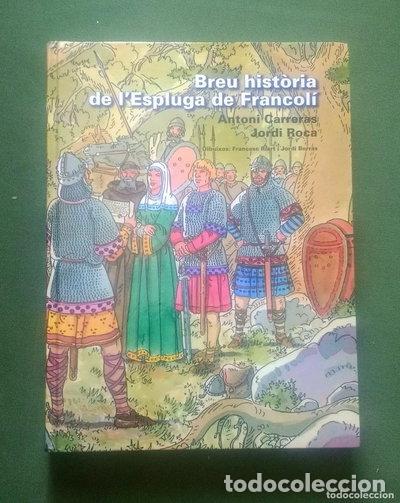 Libros: Breu hist&ograve;ria de l'Espluga de Francol&iacute;- 9788497795999