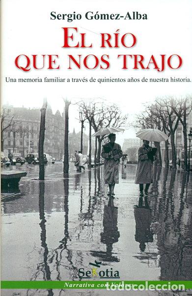 Livros em segunda m&atilde;o: El r&iacute;o que nos trajo- 9788416412952