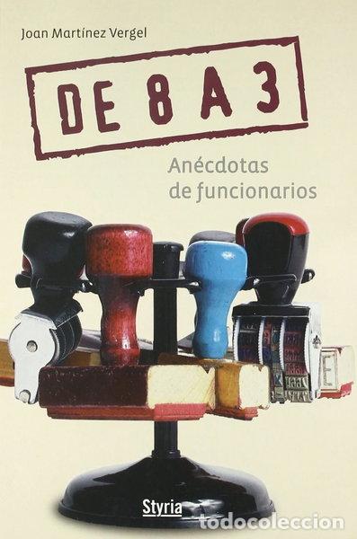 Livros em segunda m&atilde;o: De 8 a 3. An&eacute;cdotas de funcionarios- 9788496626850