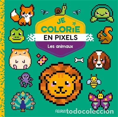 Libros: Je colorie en pixels - Les animaux- 9782215187219