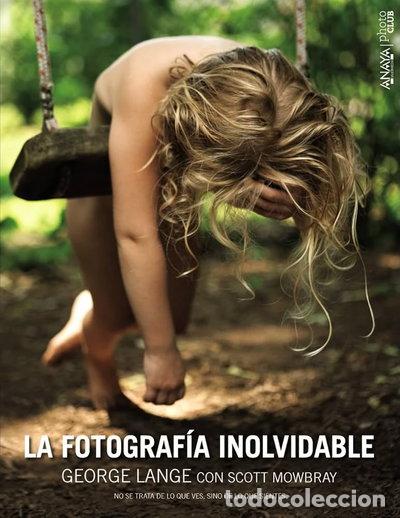 Libros: La fotograf&iacute;a inolvidable- 9788441536777