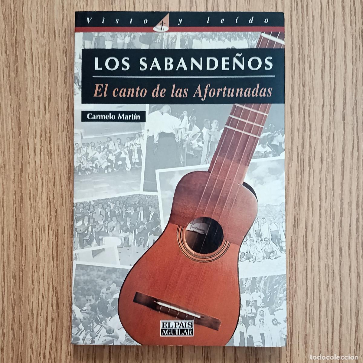Libros: Libro LOS SABANDE&Ntilde;OS - EL CANTO DE LAS AFORTUNADAS | CARMELO MART&Iacute;N | Tenerife - Canarias