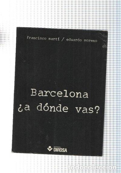 Livros em segunda m&atilde;o: Barcelona &iquest;a d&oacute;nde vas?- 9788473580090