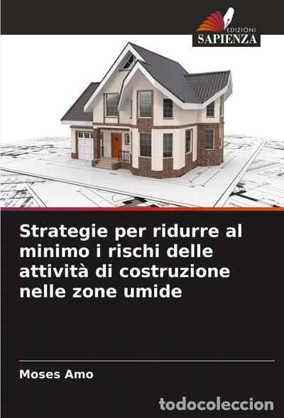 Libri di seconda mano: Strategie per ridurre al minimo i rischi delle attivit&agrave; di costruzione nelle ...- 9786203889796