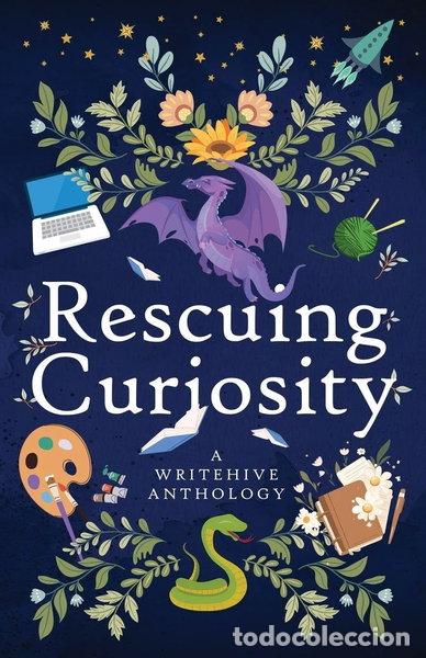 books: Rescuing Curiosity: A WriteHive Anthology- 9781952969263